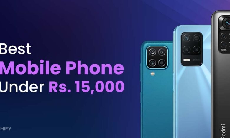 Best Phones Under ₹15,000 in India 2024