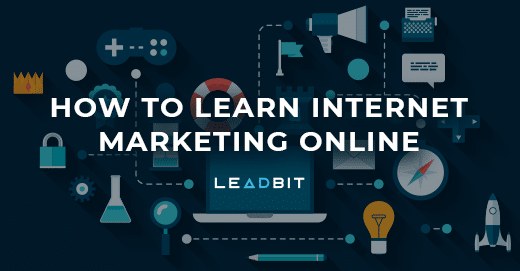 how to learn internet marketing